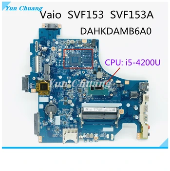 A2058200A DAHKDAMB6A0 Pre SONY Vaio SVF153 SVF153A Notebook Doska S i5-4200U CPU DDR3 100% Testované Rýchlu Loď