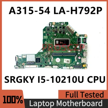 EH7LW LA-H792P Vysokej Kvality Doske Pre Acer Aspire 3 A315-54 Notebook Doska S SRGKY I5-10210U CPU 100% Plnej Testované OK
