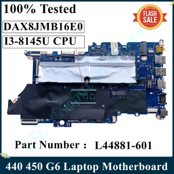 LSC Zrekonštruovaný Pre HP 440 G6 450 G6 Notebook Doske DAX8JMB16E0 L44881-601 L44881-001 I3-8145U CPUed