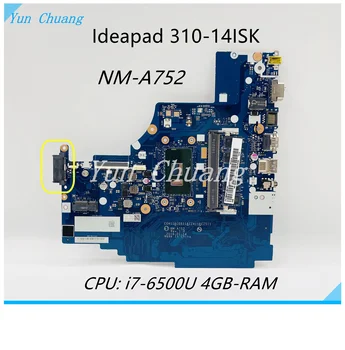 NM-A752 doske Pre Lenovo Ideapad 310-14ISK Notebook Doska S i3 i5-6200U i7-6500U CPU 4GB-DDR4 RAM 100% plne testované