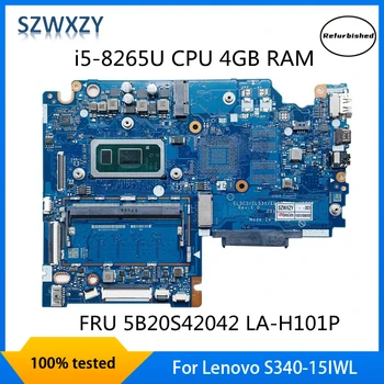 SZWXZY Zrekonštruovaný Pre Lenovo S340-15IWL Notebook Doske i5-8265U CPU 4 gb RAM 5B20S42042 LA-H101P DDR4 100% Testované Rýchlu Loď
