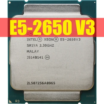 Xeon E5 2650 V3 Procesor SR1YA 2.3 Ghz LGA 2011-3 CPU X99 DDR4 D4 Doske Platformu Pre súprava Intel xeon